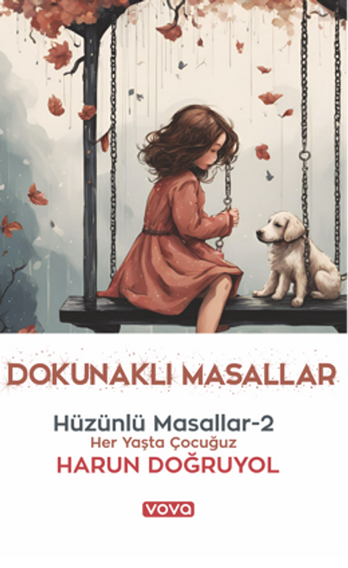 Dokunaklı Masallar–Hüzünlü Masallar-2
