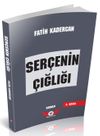 Ser&ccedil;enin &Ccedil;ığlığı