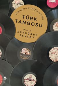 Cumhuriyetimizin Müziği Türk Tango