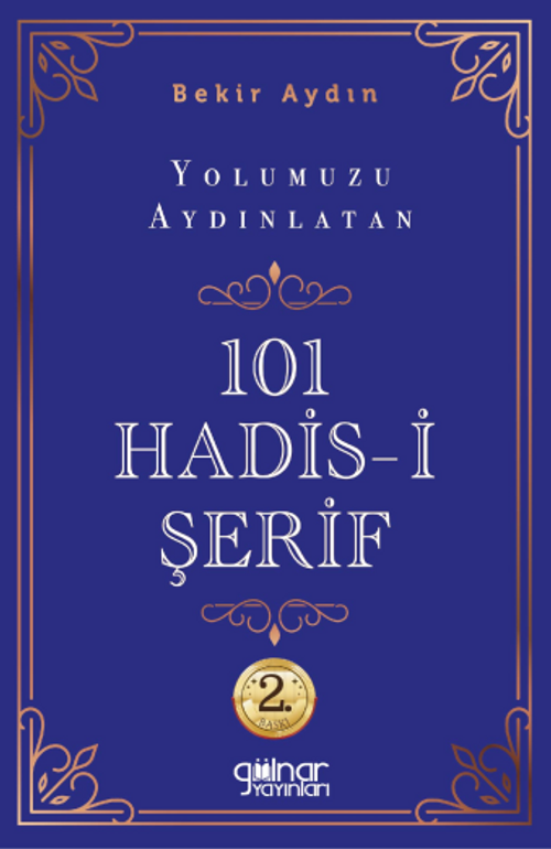 Yolumuzu Aydınlatan 101 Hadis