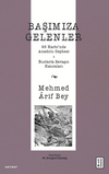 Başımıza Gelenler / 93 Harbi'nde Anadolu Cephesi, Ruslarla Savaşın Hatıraları