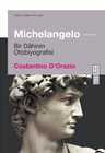 Michelangelo / Bir Dahinin Otobiyografisi
