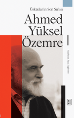 Üsküdar'ın Son Sırlısı: Ahmed Yüksel Özemre