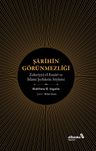 Şarihin Görünmezliği &amp; Zekeriyya El-Ensari Ve İslami Şerhlerin Söylemi