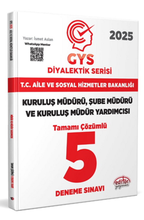 T.C. Aile ve Sosyal Hizmetler Bakanlığı 2025 Gys Müdür Ve Müdür Yardımcısı Diyalektik Serisi Tamamı Çözümlü 5 Deneme Sınavı
