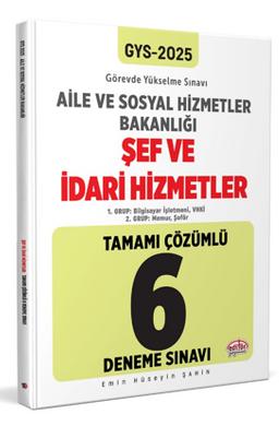 T.C. Aile ve Sosyal Hizmetler Bakanlığı 2025 Gys Şef Ve İdari Hizmetler Tamamı Çözümlü 6 Deneme Sınavı