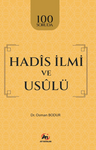 100 Soruda Hadîs İlmi ve Usûlü