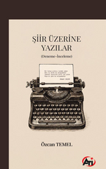 Şiir Üzerine Yazılar (Deneme-İnceleme) 