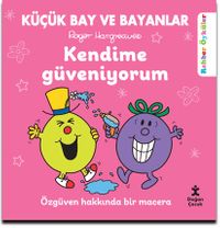 Küçük Bay Ve Bayanlar Kendime Güveniyorum / Rehber Öyküler