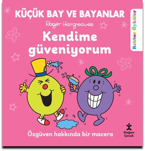 Küçük Bay Ve Bayanlar Kendime Güveniyorum / Rehber Öyküler