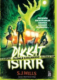 Dikkat Isırır & Ölümle Saklambaç