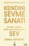 Kendini Sevme Sanatı: Kendini Hayatın Buna Bağlıymış&ccedil;asına Sev