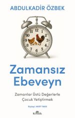 Zamansız Ebeveyn & Zamanlar Üstü Değerlerle Çocuk Yetiştirmek