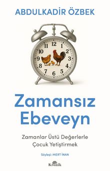Zamansız Ebeveyn & Zamanlar Üstü Değerlerle Çocuk Yetiştirmek