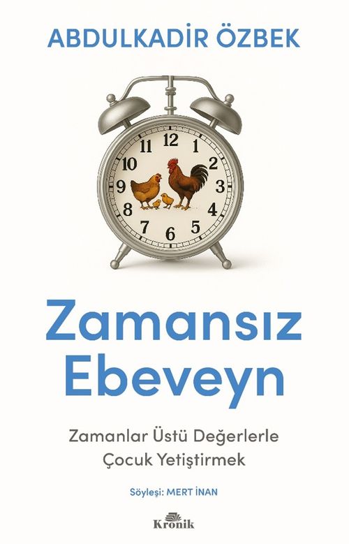Zamansız Ebeveyn & Zamanlar Üstü Değerlerle Çocuk Yetiştirmek