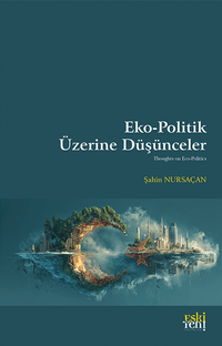 Eko-Politik Üzerine Düşünceler