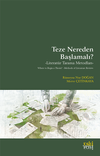 Teze Nereden Başlamalı? & Literatür Tarama Metodları