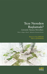 Teze Nereden Başlamalı? & Literatür Tarama Metodları