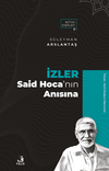İzler & Said Hoca'nın Anısına
