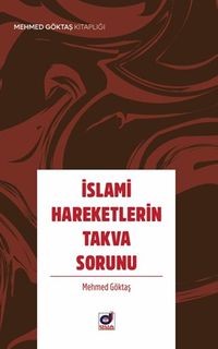 İslami Hareketlerin Takva Sorunu