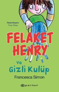 Felaket Henry ve Gizli Kulüp