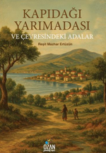 Kapıdağı Yarımadası ve Çevresindeki Adalar  