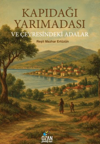 Kapıdağı Yarımadası ve Çevresindeki Adalar  