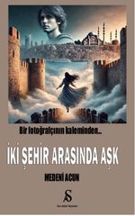 Bir Fotoğrafçının Kaleminden İki Şehir Arasında Aşk