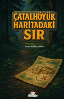 Çatalhöyük Haritadaki Sır