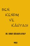 Ben, Kendim ve Kahyası