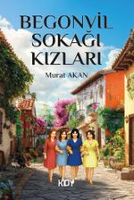 Begonvil Sokağı Kızları! 