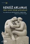 Bebeği Anlamak & Ailesi İ&ccedil;inde Bebeği G&ouml;zlemlemek