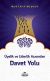&Uuml;yelik ve Liderlik A&ccedil;ısından Davet Yolu