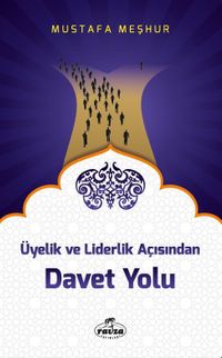 Üyelik ve Liderlik Açısından Davet Yolu