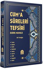 Cuma Sureleri Tefsiri (Kırk Manalı)