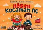 Ağzını Kocaman Aç / Duyularla Rabbimi Tanıyorum 4 (Pencereli Kitap)
