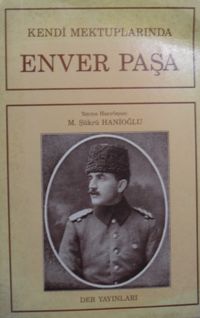 Kendi Mektuplarında Enver Paşa / 4-G-27