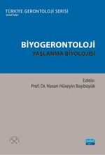 Biyogerontoloji & Yaşlanma Biyolojisi