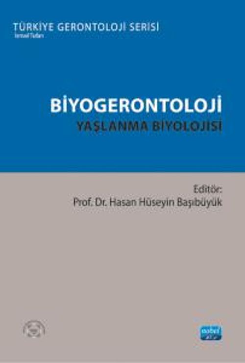 Biyogerontoloji & Yaşlanma Biyolojisi