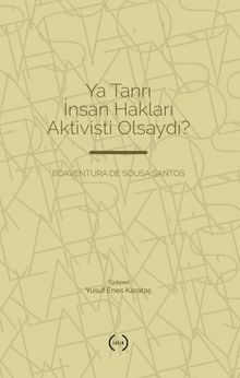 Ya Tanrı İnsan Hakları Aktivisti Olsaydı?