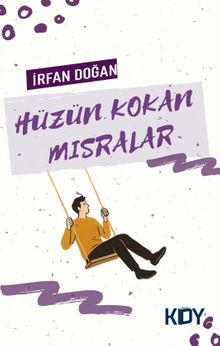 Hüzün Kokan Mısralar