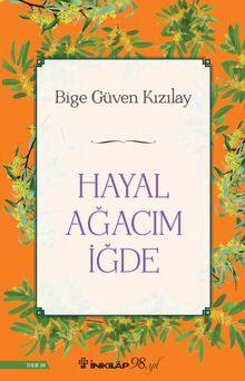 Hayal Ağacım İğde