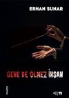 Gene De &Ouml;lmez İnsan