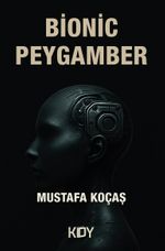 Bionic Peygamber