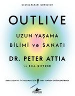 Outlive & Uzun Yaşama Bilimi ve Sanatı