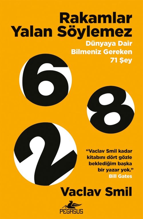 Rakamlar Yalan Söylemez & Dünyaya Dair Bilmeniz Gereken 71 Şey