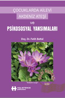 Çocuklarda Ailevi Akdeniz Ateşi ve Psikososyal Yansımaları
