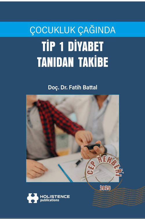 Çocukluk Çağında Tip 1 Diyabet Tanıdan Takibe