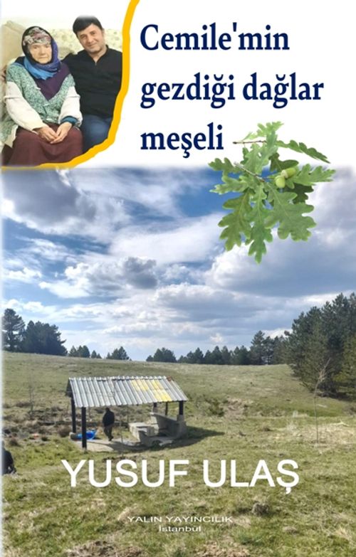 Cemile'min Gezdiği Dağlar Meşeli