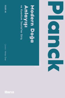 Modern Doğa Anlayışı & ve Kuantum Teorisi'ne Giriş